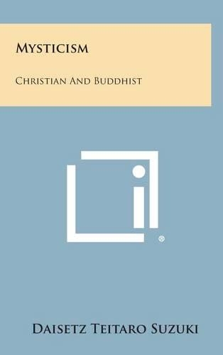 Mysticism: Christian and Buddhist