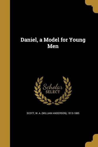 Daniel, a Model for Young Men