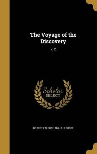 The Voyage of the Discovery; V. 2: (English)