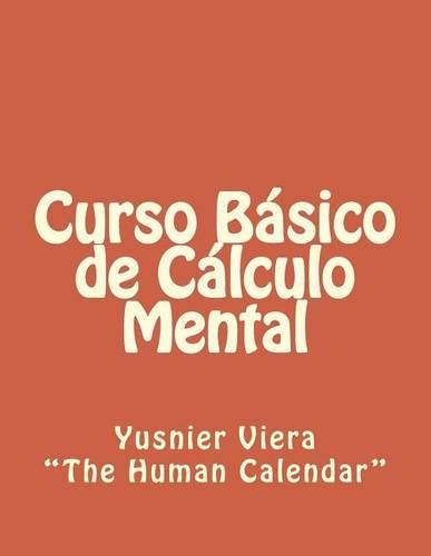 Curso Básico de Cálculo Mental: (Spanish)