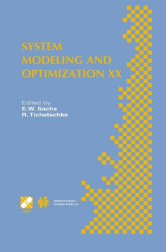 System Modeling and Optimization XX: IFIP TC7 20th Conference on System Modeling and Optimization July 23–27, 2001, Trier, Germany(130 IFIP Advances in Information and Communication Technology)