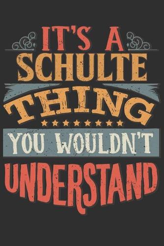 It's A Schulte Thing You Wouldn't Understand