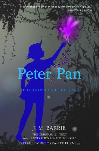 Peter Pan: The Hopeland Edition (Warbler Classics)
