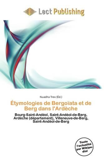 Tymologies de Bergo Ata Et de Berg Dans L'Ard Che