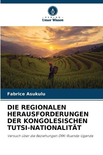 Die Regionalen Herausforderungen Der Kongolesischen Tutsi-Nationalität