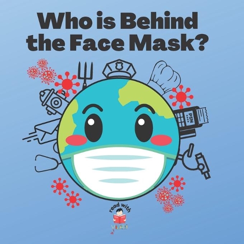 Who is Behind the Face Mask?