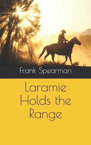 Laramie Holds the Range