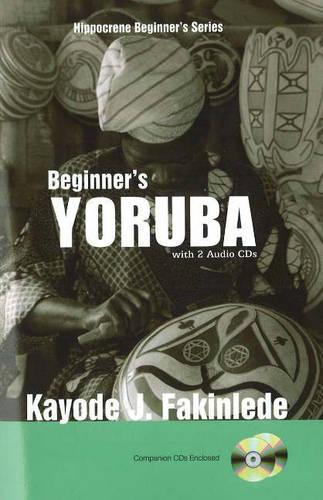 Beginner's Yoruba with 2 Audio CDs