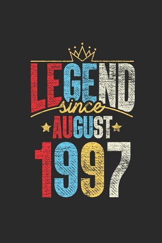 Legend Since August 1997: Blank Lined Notebook / Journal (6 X 9 -120 Pages) - 22nd Birthday Gift Idea