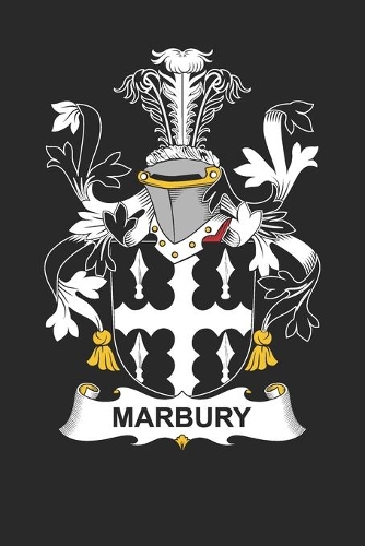 Marbury: Marbury Coat of Arms and Family Crest Notebook Journal (6 x 9 - 100 pages)