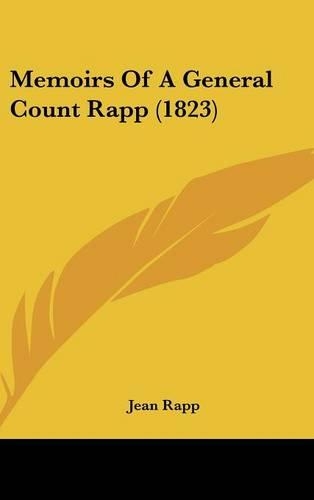 Memoirs Of A General Count Rapp (1823)