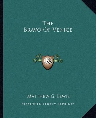 The Bravo Of Venice: (English)