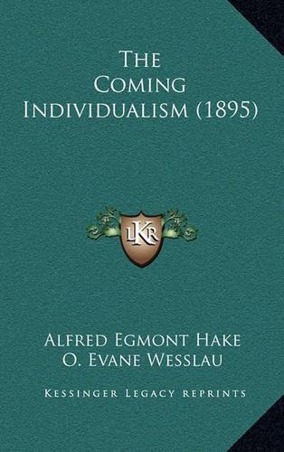 The Coming Individualism (1895)