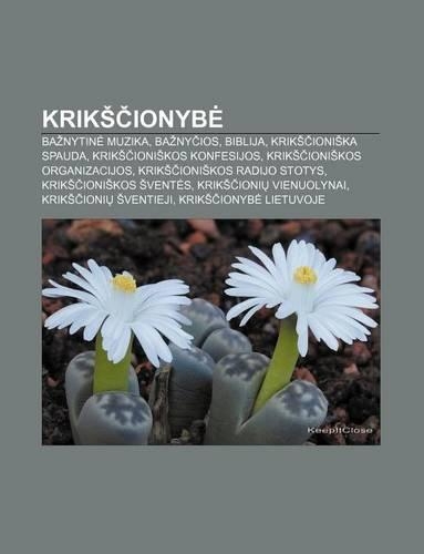 Krik Ionyb: Ba Nytin Muzika, Ba NY IOS, Biblija, Krik Ioni Ka Spauda, Krik Ioni Kos Konfesijos, Krik Ioni Kos Organizacijos(Lithuanian)