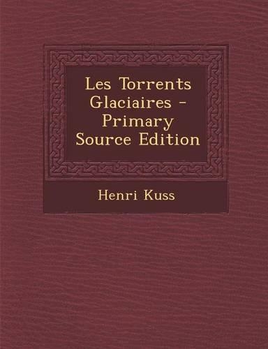 Les Torrents Glaciaires