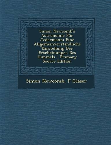 Simon Newcomb's Astronomie Fur Jedermann