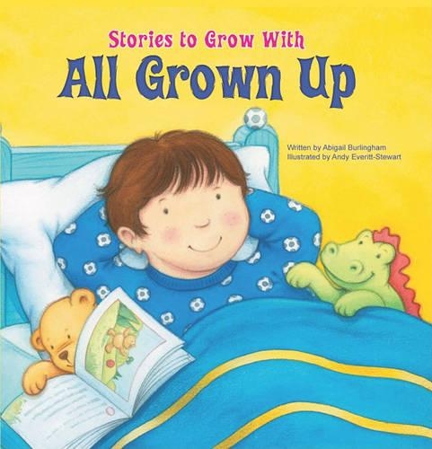 All Grown Up: (Stories to Grow with)