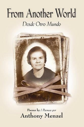 From Another World / Desde Otro Mundo: (English)