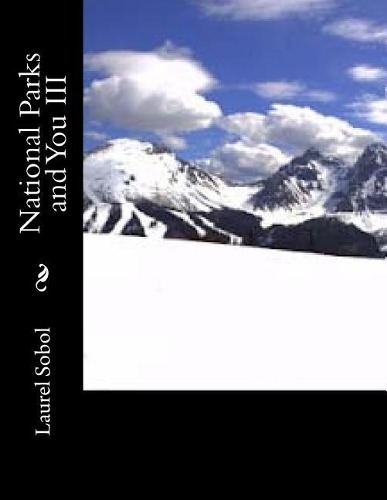 National Parks and You III