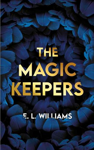 The Magic Keepers: An Ethereal World Standalone Novel