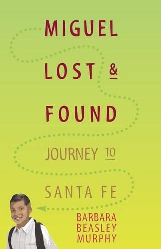 Miguel Lost & Found: Journey to Santa Fe