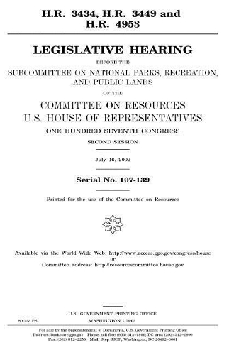 H.R. 3434, H.R. 3449 and H.R. 4953