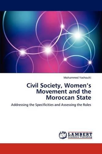 Civil Society, Women's Movement and the Moroccan State