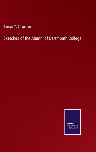 Sketches of the Alumni of Dartmouth College