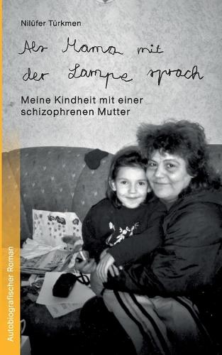 Als Mama mit der Lampe sprach