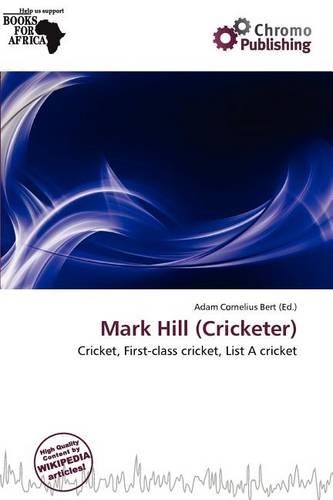 Mark Hill (Cricketer): (English)