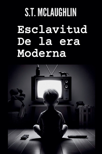 Esclavitud de la Era Moderna