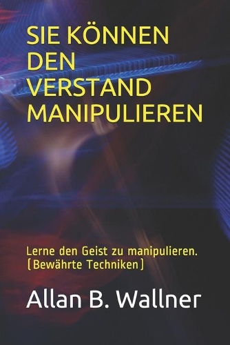 Sie Können Den Verstand Manipulieren