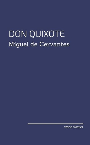 Don Quixote by Miguel de Cervantes