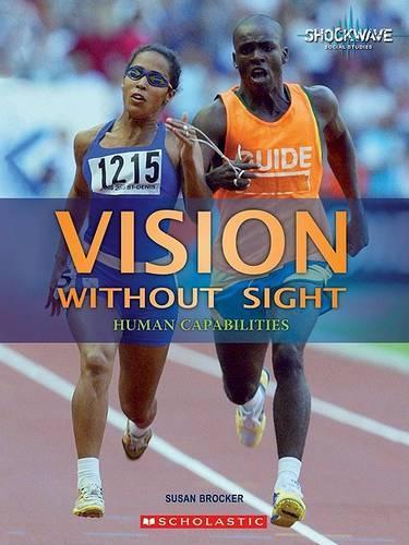 Vision Without Sight: Human Capabilities(Shockwave: Social Studies)