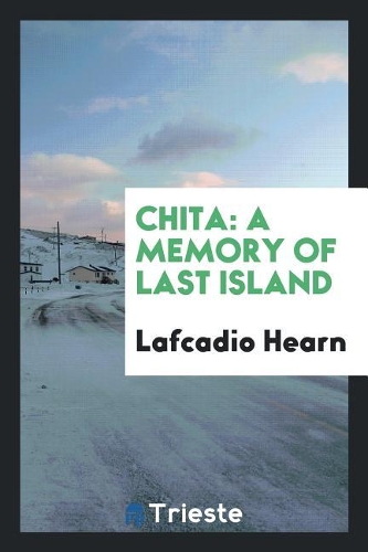 Chita: A Memory of Last Island