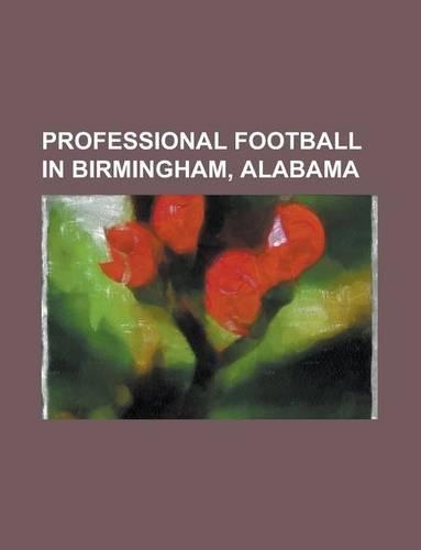 Professional Football in Birmingham, Alabama