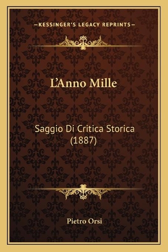 L'Anno Mille: Saggio Di Critica Storica (1887)(Italian)