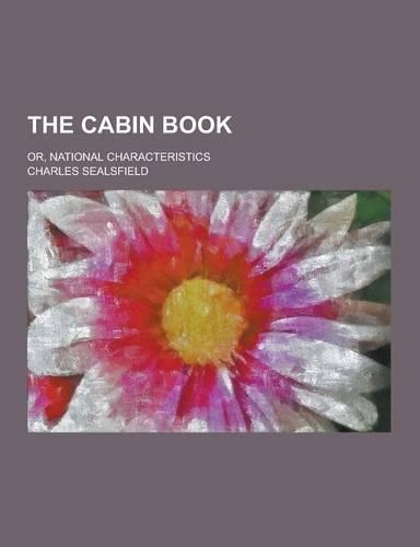 The Cabin Book; Or, National Characteristics
