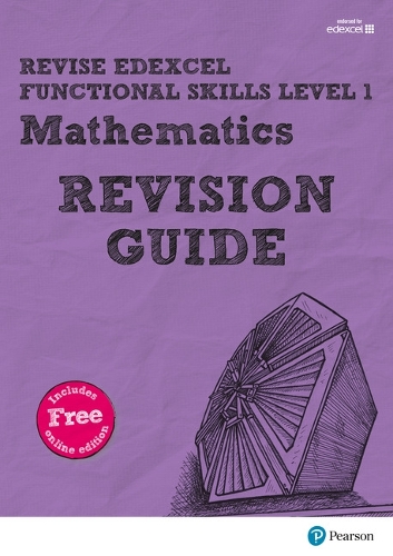 Pearson REVISE Edexcel Functional Skills Maths Level 1 Revision Guide: for home learning(Revise Functional Skills)