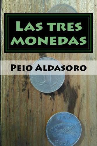 Las tres monedas: (Spanish)