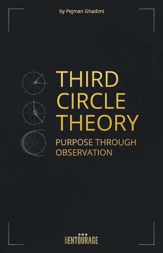 Third Circle Theory: Purpose Through Observation(Third Circle Theory)