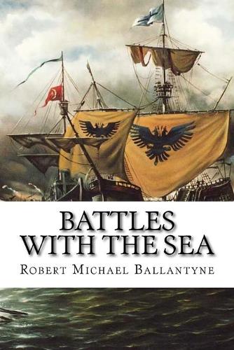 Battles with the Sea: (English)