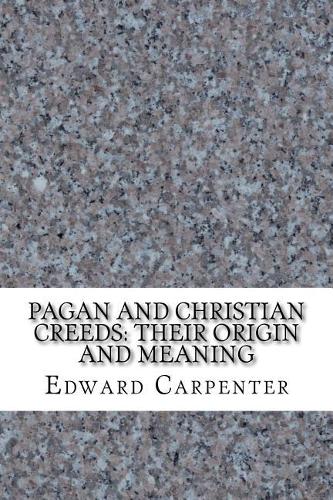 Pagan and Christian Creeds