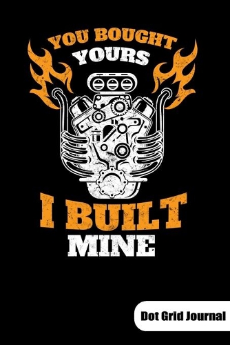 You bought yours. I built mine. Dot Grid Journal