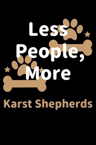 Less People, More Karst Shepherds