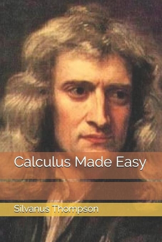 Calculus Made Easy