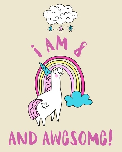 I Am 8 And Awesome
