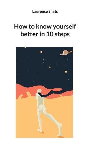How to know yourself better in 10 steps