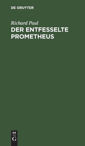 Der Entfesselte Prometheus