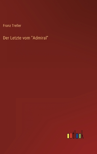 Der Letzte vom "Admiral"